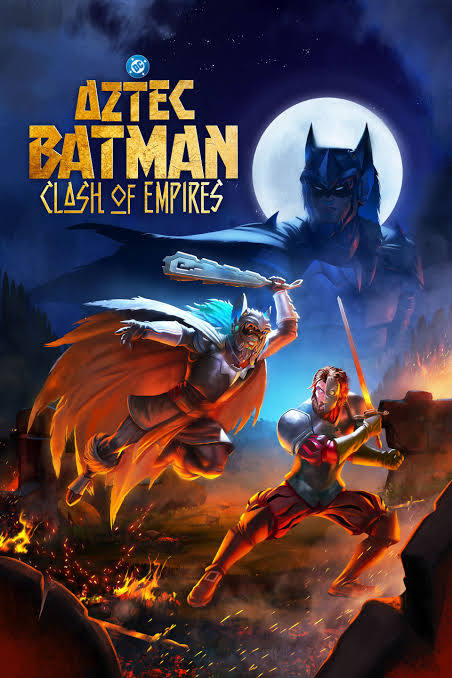 Aztec Batman Clash of Empires (2025)