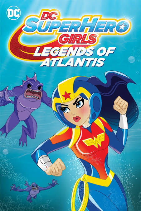 DC Super Hero Girls Legends of Atlantis (2018)